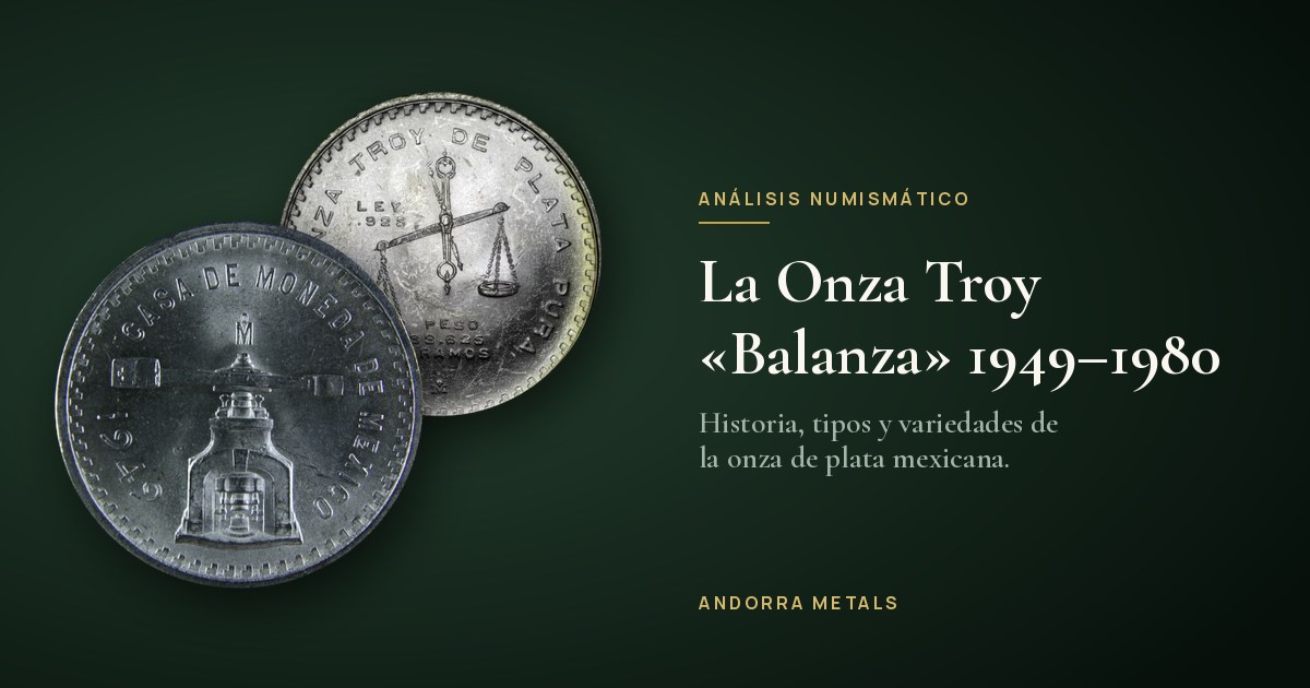 La Onza Troy mexicana «Balanza» (1949-1980): historia, tipos, variedades y censos NGC y PCGS