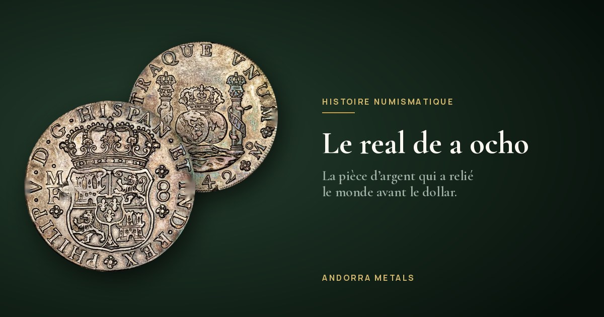 Le real de a ocho : la pièce d'argent qui a relié le monde avant le dollar
